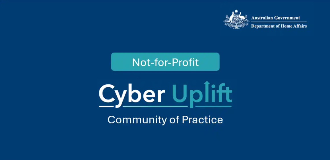 Not-for-Profit Cyber Uplift Community of Practice Launch